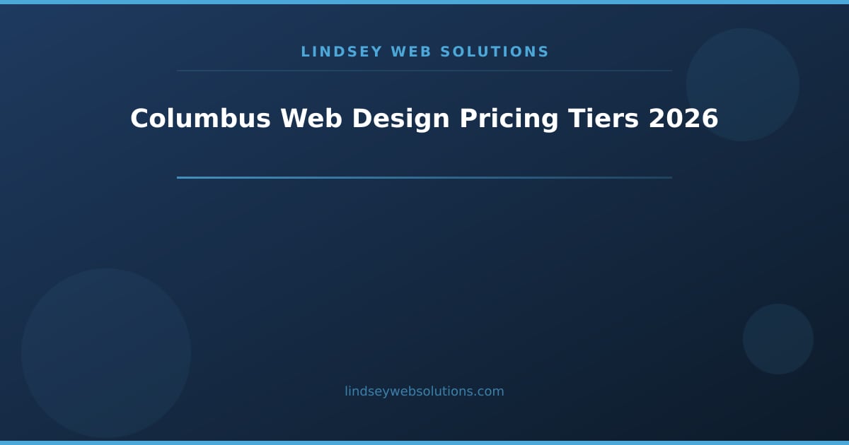 columbus web design pricing tiers for small business websites in 2026